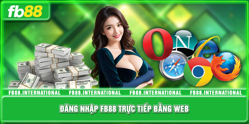 Đăng nhập FB88 trực tiếp bằng web