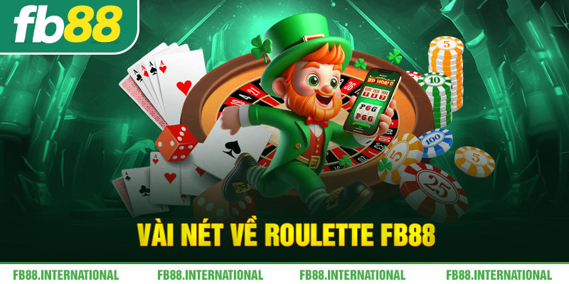 Vài nét về Roulette FB88