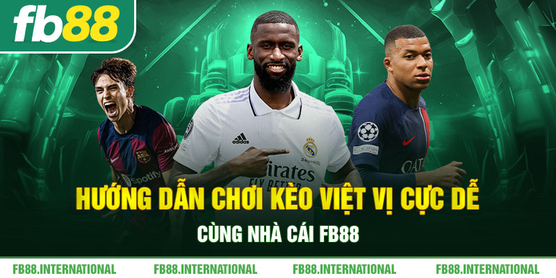 Hướng Dẫn Chơi Kèo Việt Vị Cực Dễ Cùng Nhà Cái FB88